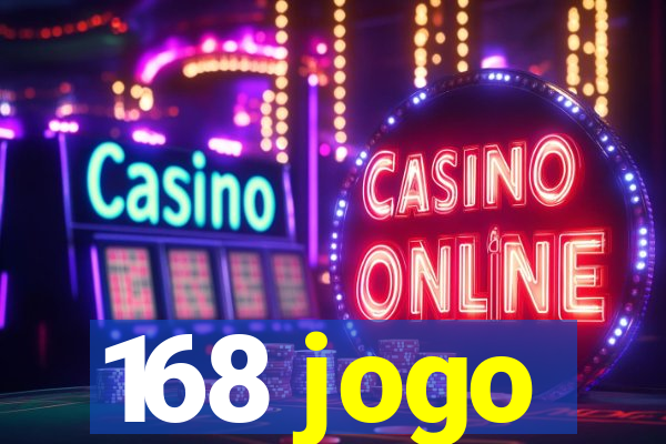 168 jogo